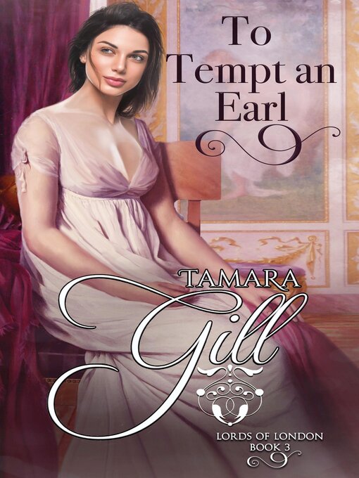 Title details for To Tempt an Earl by Tamara Gill - Available